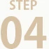 STEP 04